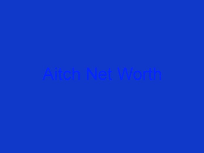 Aitch Net Worth