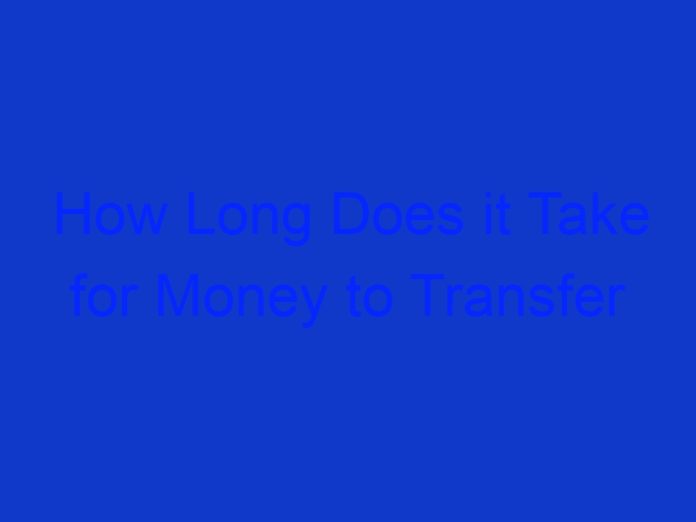 How Long Does it Take for Money to Transfer Between Banks