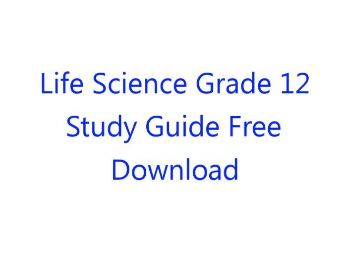 Life Science Grade 12 Study Guide Free Download Pdf 2021