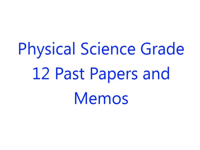 Physical Science Grade 12 Past Papers and Memos Pdf Download