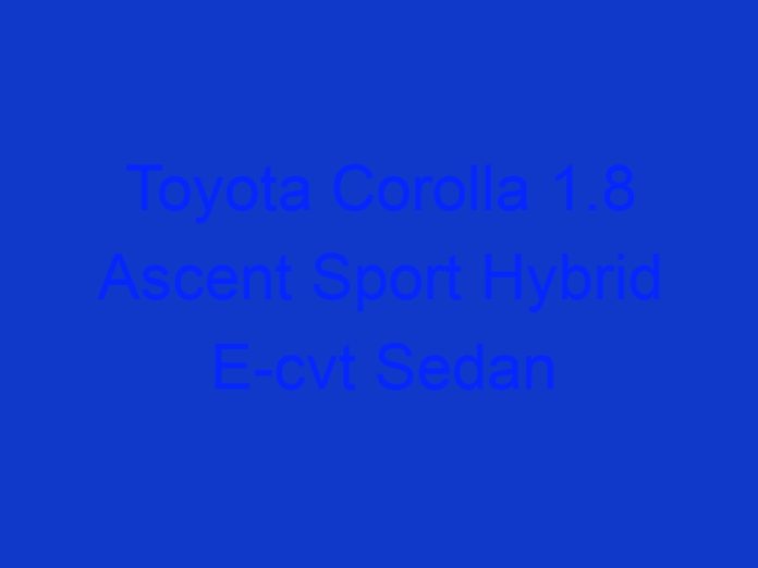 Toyota Corolla 1.8 Ascent Sport Hybrid E Cvt Sedan