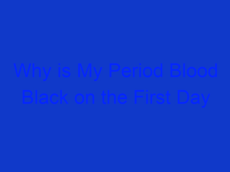 why-is-my-period-blood-black-on-the-first-day-roobytalk